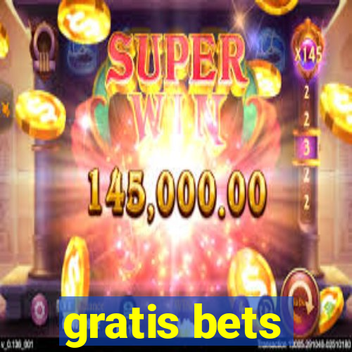 gratis bets