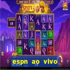 espn ao vivo online gratis