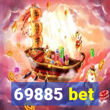 69885 bet