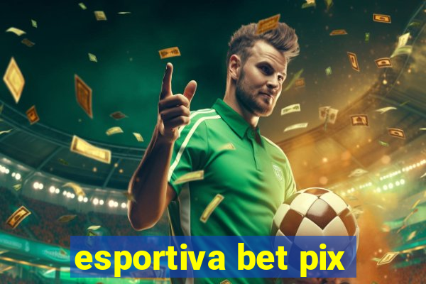 esportiva bet pix