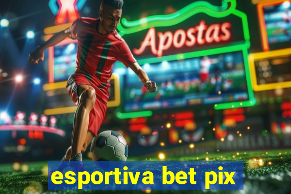 esportiva bet pix