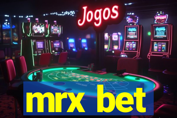 mrx bet