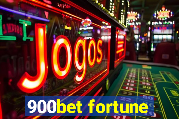 900bet fortune