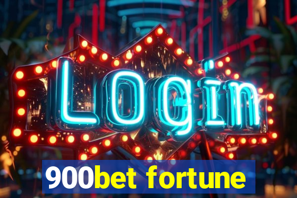 900bet fortune