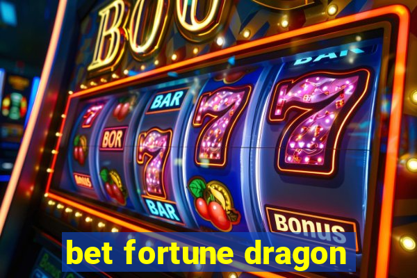 bet fortune dragon