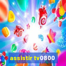 assistir tv0800