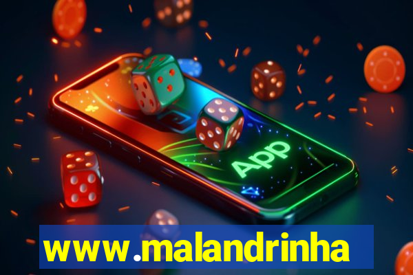 www.malandrinhas.net