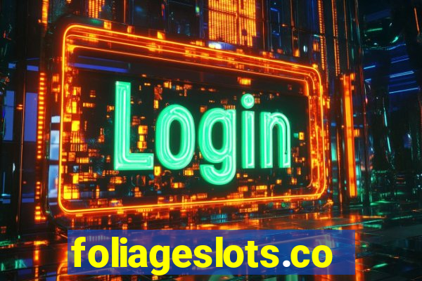 foliageslots.com