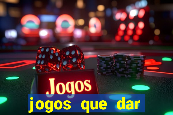 jogos que dar dinheiro de verdade