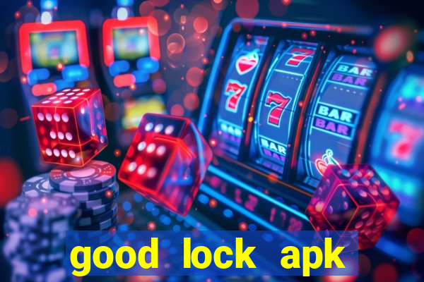 good lock apk android 13