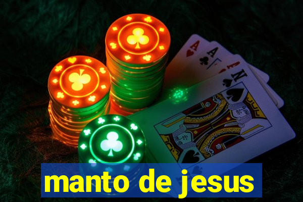 manto de jesus