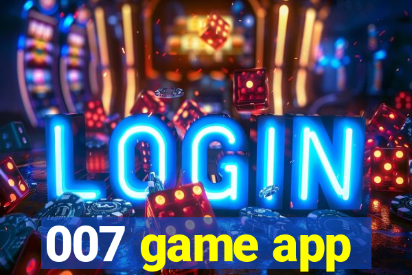 007 game app