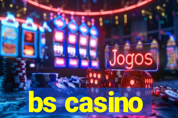 bs casino