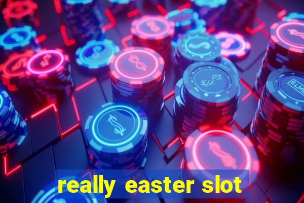 really easter slot