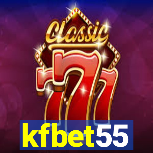 kfbet55