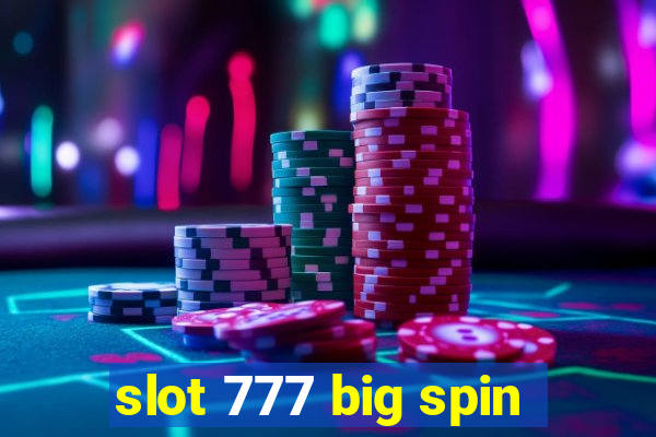 slot 777 big spin