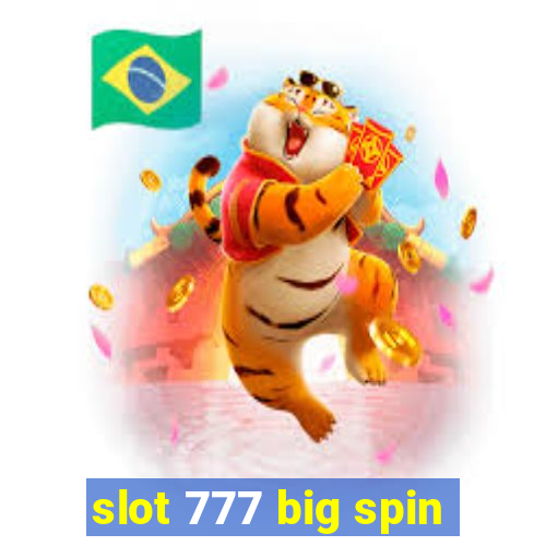 slot 777 big spin