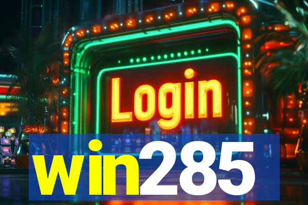 win285