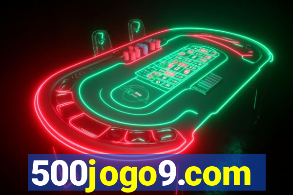 500jogo9.com