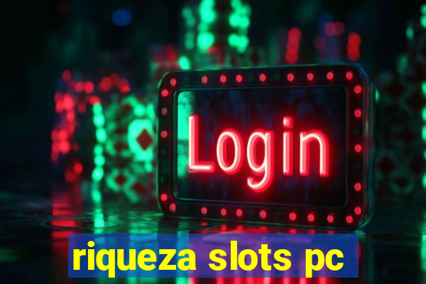 riqueza slots pc