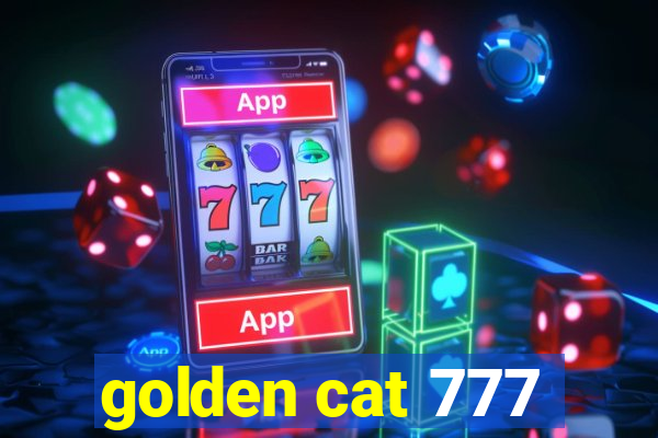 golden cat 777