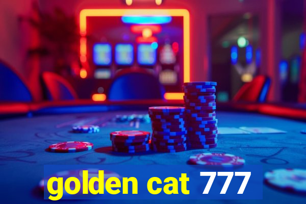 golden cat 777