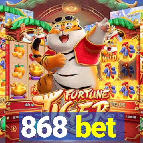 868 bet