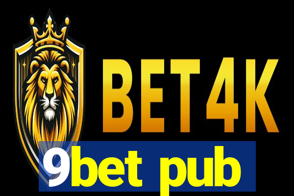 9bet pub