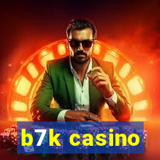 b7k casino