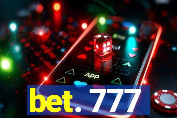 bet. 777