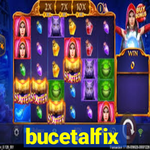 bucetalfix