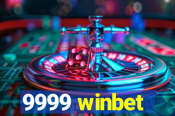 9999 winbet