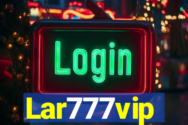 Lar777vip