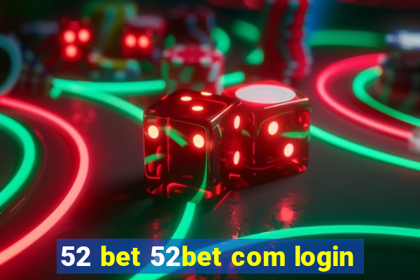 52 bet 52bet com login