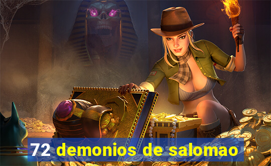 72 demonios de salomao