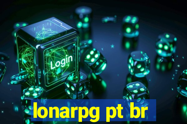 lonarpg pt br