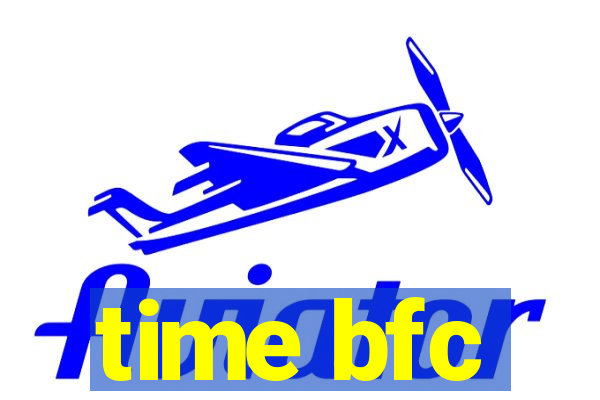 time bfc