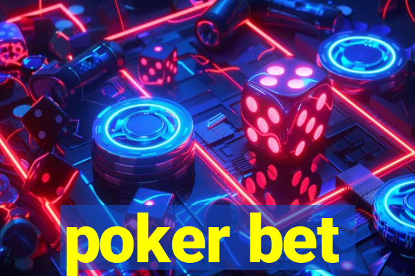 poker bet