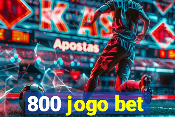 800 jogo bet