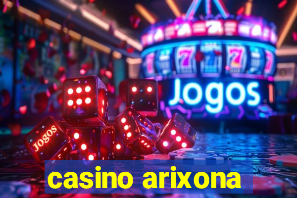 casino arixona