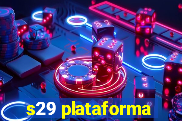 s29 plataforma