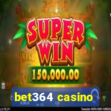 bet364 casino