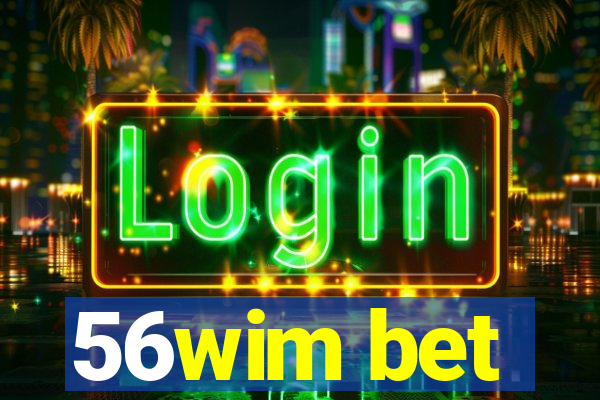 56wim bet