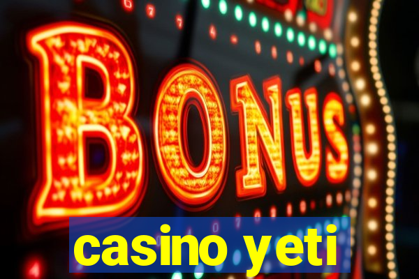 casino yeti