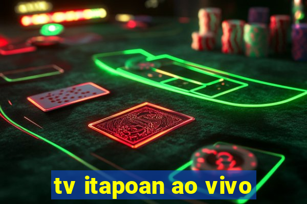 tv itapoan ao vivo