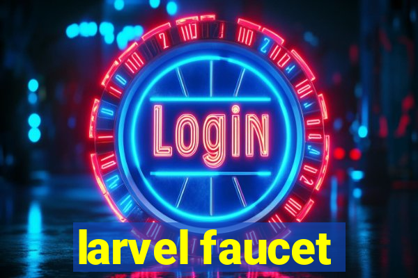 larvel faucet