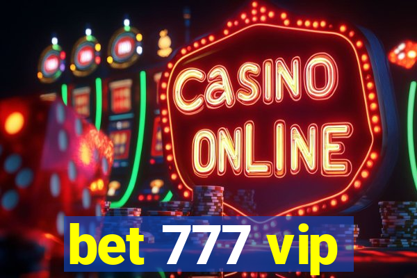 bet 777 vip