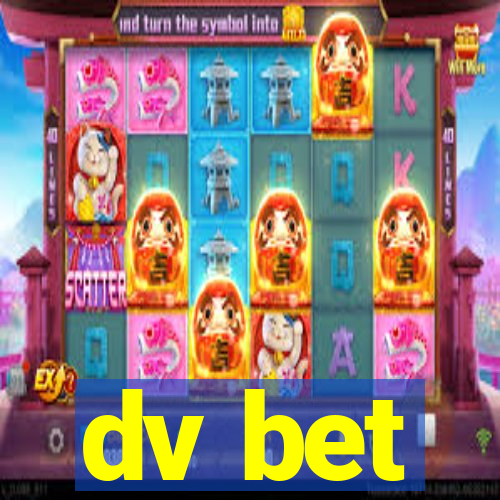 dv bet