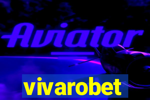 vivarobet