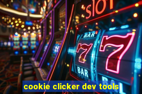 cookie clicker dev tools